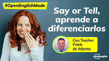 Say or Tell, te ayudamos a diferenciarlos.